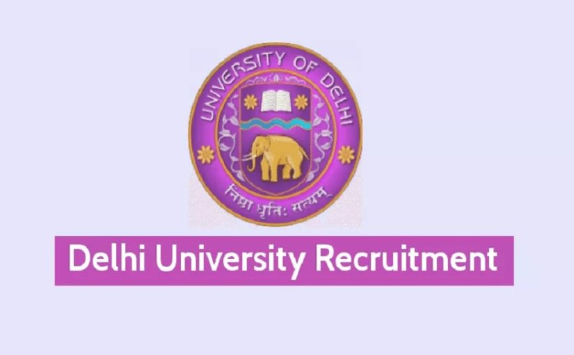 Job Notification : University Of Delhi  2021 notification released 