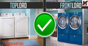 Front Load Washing Machine or Top Load Which of the two is better Full details are for you