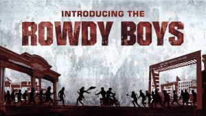Rowdy boys movie review