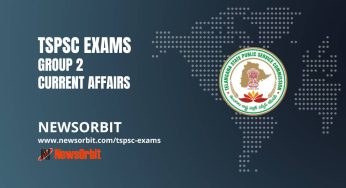 TSPSC Group 2 Current Affairs: 100 Important Current Affairs For Telangana State Service Commission Exams 2023 | Part 1